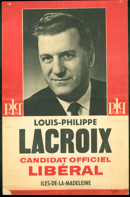 Affiche électorale de Louis-Philippe Lacroix, [ca 1962].