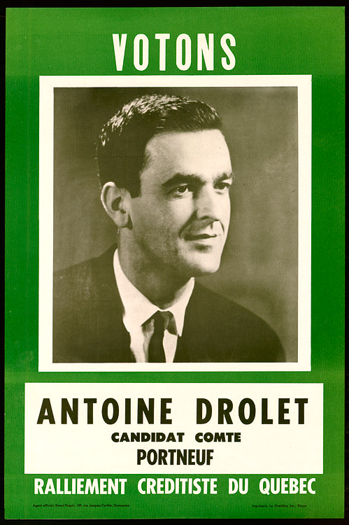 Affiche d’Antoine Drolet, candidat du Ralliement créditiste, 1970.