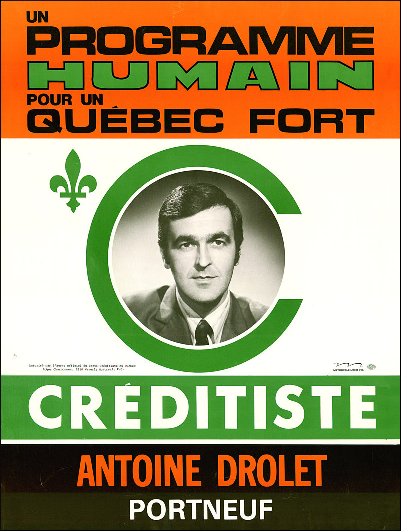 Affiche d’Antoine Drolet, candidat du Ralliement créditiste, 1973.