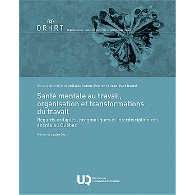 Santé mentale au travail, organisation et transformations du travail