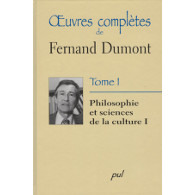 Œuvres complètes de Fernand Dumont