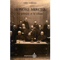 Honoré Mercier. La politique et la culture