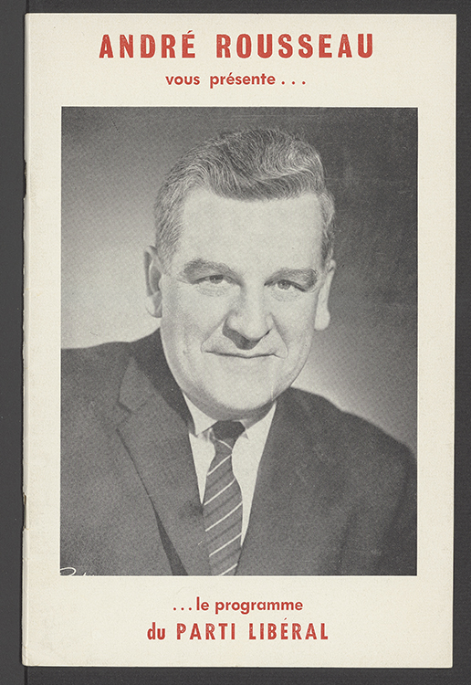 Brochure «André Rousseau vous présente... le programme du Parti libéral», 1960.